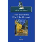 Sanat Eserlerinde Felsefe Problemleri - Aysun Gür