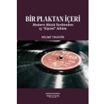 Sanat Kritik Yayınları Bir Plaktan Içeri Modern Müzik Tarihinden 15 Kişisel Albüm