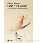 Sanat Neye Benzer - Miguel Tamen
