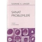 SANAT PROBLEMLERI - SUSANNE K. LANGER
