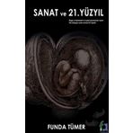 Sanat ve 21. Yüzyıl - Funda Tümer