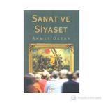 SANAT VE SIYASET - AHMET OKTAY