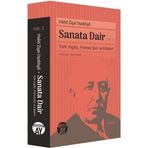 Sanata Dair Cilt: 2 - Türk, İngiliz, Fransız Şair ve Edipleri - Halid Ziya Uşaklıgil