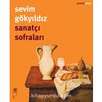 Sanatçı Sofraları - Sevim Gökyıldız