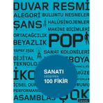 Sanatı Değiştiren 100 Fikir - Michael Bird