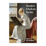 Sanatın Erkeksiz Tarihi + Kelimeli Ajanda 2025 + Dört Oyun - Modern Klasikler Dizisi: Modern Klasikler Serisi - Hayır