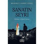 Sanatın Seyri - Edebiyat ve Felsefe Yazıları - Mehmet Sabri Genç - Vadi Yayınları