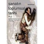 SANATIN TOPLUMSAL TARIHI (CILT 2) - ARNOLD HAUSER