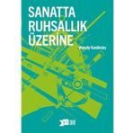 Sanatta Ruhsallık Üzerine Yeni Edisyon - Wassily Kandinsky
