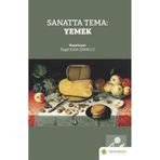 Sanatta Tema Yemek - İlkgül Kaya Zenbilci