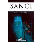 Sancı - Sessiz Hikayeler - Bahtiyar Aslan