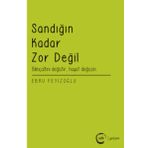Sandığın Kadar Zor Değil - Ebru Feyizoğlu