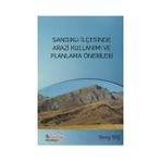 Sandıklı İlçesinde Arazi Kullanımı ve Planlama Önerileri - Barış Taş