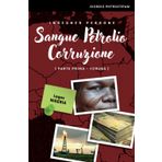 Sangue Petrolio Corruzione: Parte Prima - Yoruba (Le missioni dell'ingegner Perrone, Band 2)