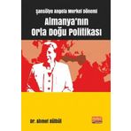 Şansölye Angela Merkel Dönemi Almanya'nın Orta Doğu Politikası - Ahmet Bülbül