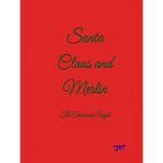 Santa Claus and Merlin: The Christmas Angel (The Science Fiction Section:, Band 1)