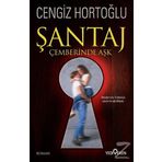 Şantaj Çemberinde Aşk - Cengiz Hortoğlu