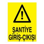 Şantiye Giriş-Çıkışı Uyarı Tabelası - 50x70 Alüminyum Kompozit Panel - ŞA13