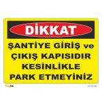 Şantiye Giriş Ve Çıkiş Kapısıdır Kesinlikle Park Etmeyiniz Levhası - Sticker - 25X35 cm - Tekli