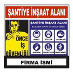 ŞANTİYE İNŞAAT ALANI İNŞAAT UYARI LEVHASI