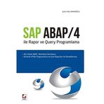 SAP ABAP/4 ILE RAPOR VE QUERY PROGRAMLAMA ALV, KLASIK ABAP, MANTIKSAL VERITABANI, DINAMIK HTML PROGRAMLAMA VE EXCEL RAPORLARI ILE DESTEKLENMIŞ - ŞÜKRÜ İLKER BIRAKOĞLU