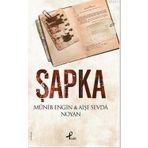 ŞAPKA - AIŞE SEVDA NOYAN ;MÜNIB ENGIN NOYAN