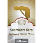 Sapmalara Karşı İslam’a Davet Yolu - Mustafa Meşhur
