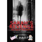 Sarah's Revenge: The Fall of The Institute: An ABDL/FemDom/Sissy Baby/Diaper novel