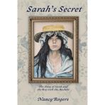 Sarah's Secret: The Story of Sarah and the Boy with a Machete