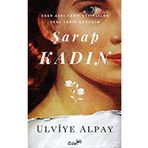 ŞARAP KADIN - ULVIYE ALPAY