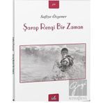 Şarap Rengi Bir Zaman - Safiye Özşener