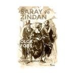 Saray ve Zindan - Olga Forş