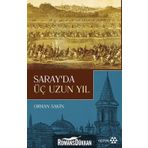 Saray'da Üç Uzun Yıl - Orhan Sakin