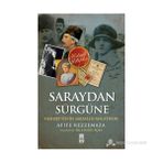 SARAYDAN SÜRGÜNE VAHDETTIN'IN SARAYLISI ANLATIYOR - AFIFE REZZEMAZA