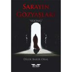 Sarayın Gözyaşları - Dilek Bakır Oral