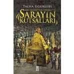 Sarayın Kutsalları - Talha Uğurluel