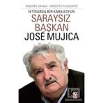 Saraysız Başkan Jose Mujica - Andres Danza Ernesto Tulbovitz