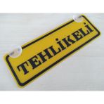 Sarı Dekor Plaka - Tehlıkelı (22X7,5Cm) Vantuzlu Pleksi (Dekor Levha) Sarı Plaka