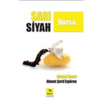 Sarı Siyah Bursa - Ahmet Şerif İzgören - Ahmet Nacar