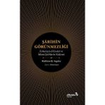 Şarihin Görünmezliği & Zekeriyya El-Ensari Ve İslami Şerhlerin Söylemi