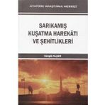 Sarıkamış Kuşatma Harekatı ve Şehitlikleri - Songül Alşan