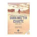 SARIKAMIŞ`TAN ESARETE TUĞGENERAL ZIYA YERGÖK`ÜN ANILARI - SAMI ÖNAL