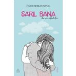 Sarıl Bana - Ömer Berkay Şenel