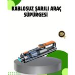 Şarjlı Kablosuz El Süpürgesi Yüksek Emiş Güçlü ve Çok Başlıklı
