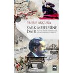 Şark Meselesine Dair - Yusuf Akçura