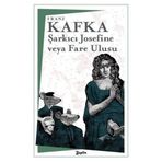 Şarkıcı Josefine veya Fare Ulusu - Franz Kafka