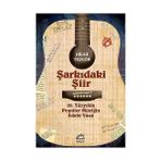 ŞARKIDAKİ ŞİİR 20. YÜZYILDA POPÜLER MÜZİĞİN EDEBI YÜZÜ - HILMI TEZGÖR