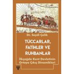Sarmal Kitabevi Seydi Çelik'in Tüccarlar, Fatihler ve Zigguratlar - 182 Sayfalık Detaylı Araştırma