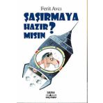 Şaşırmaya Hazır Mısın? - Ferit Avcı