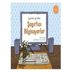 Şaşırtıcı Bilgisayarlar - Çocuklar Için Bilim - Kolektif
